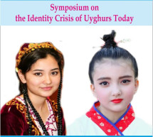 Symposium on the Identity Crisis of Uyghurs Today Symposium on the Identity Crisis of Uyghurs Today